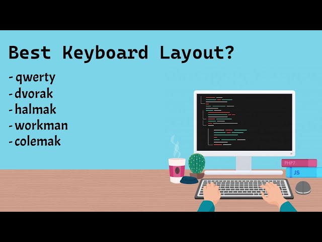 Best Keyboard Layout? qwerty vs dvorak vs workman vs colemak