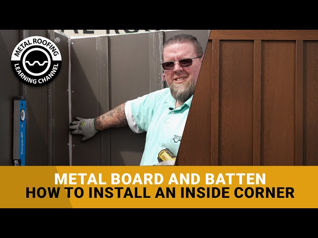 How To Install Inside Corner Trim For Metal Board & Batten Siding Panels