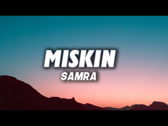 SAMRA - MISKIN (Lyrics)