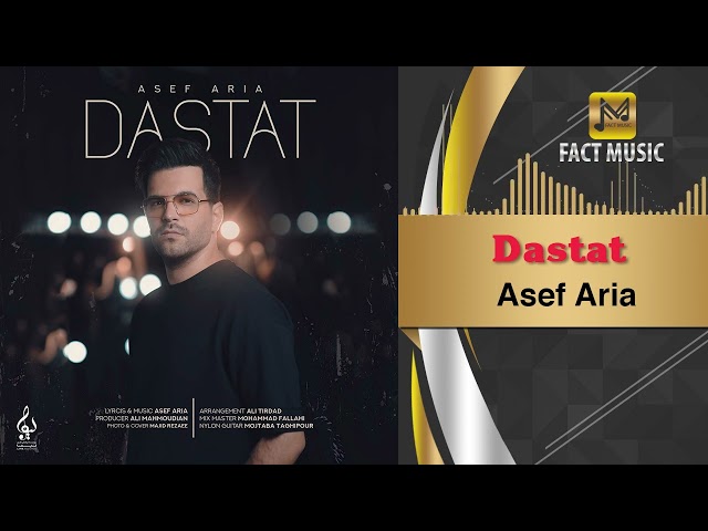 Asef Aria - Dastat | آصف آریا - دستات