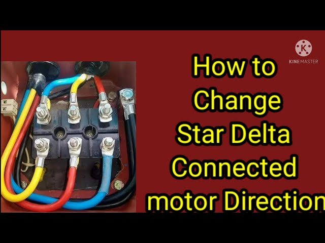 How do you reverse a star Delta? |    How do you change the direction of a 3 phase Star Delta motor?