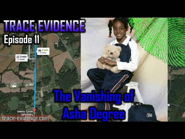 Trace Evidence - 011 - The Vanishing of Asha Degree