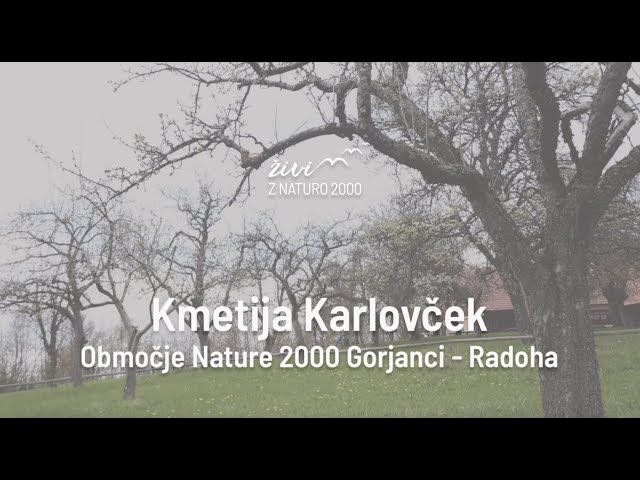 Kmetija Karlovček na območju Nature 2000 Gorjanci - Radoha