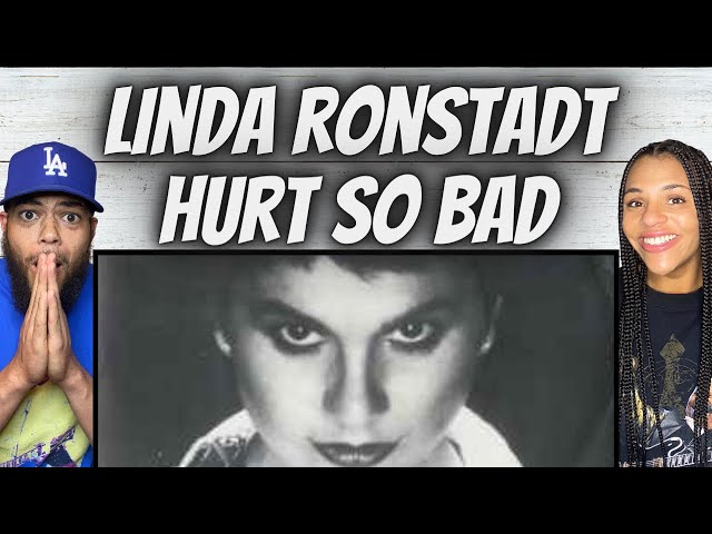 TOP NOTCH!| FIRST TIME HEARING Linda Ronstadt -  Hurt So Bad REACTION