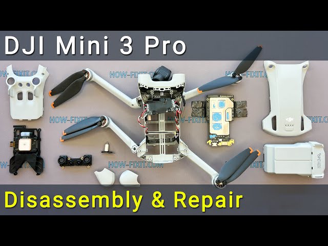 DJI Mini 3 Pro Disassembly and Repair Guide: Ultimate Step-by-Step Tutorial