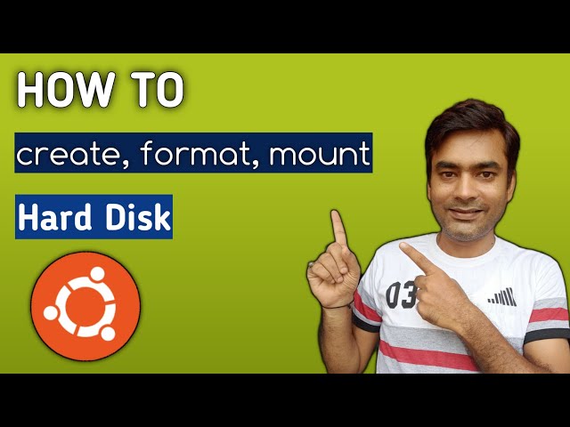 how to mount hard disk in ubuntu - format hard disk ubuntu | fdisk | fstab | chown