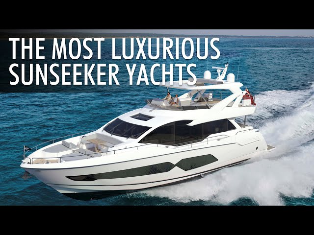 Top 5 Luxury Performance Yachts by Sunseeker Yachts 2022-2023 | Price & Features