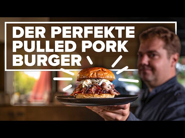 Der Perfekte Pulled Pork Burger: Alle Tricks in einem Video!