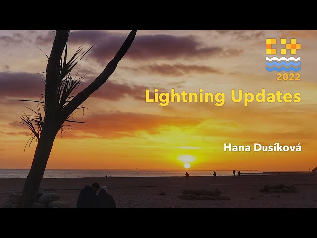 Keynote: Lightning Updates - Hana Dusíková - C++ on Sea 2022
