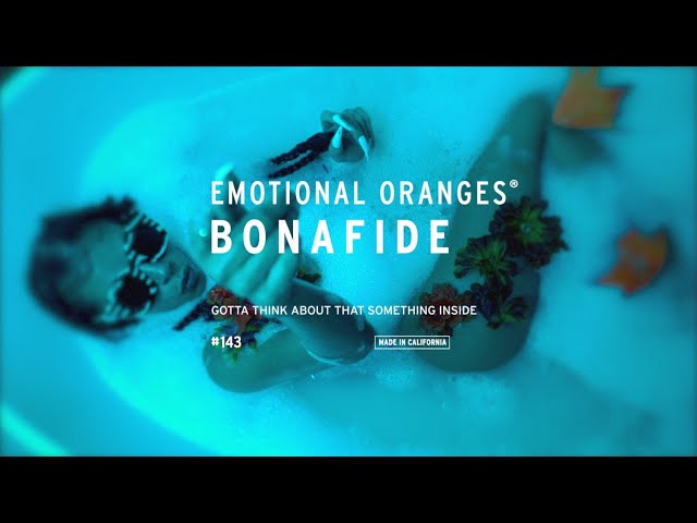 Emotional Oranges - Bonafide (feat. Chiiild) [Official Lyric Video]
