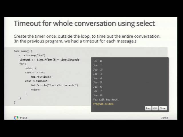 Google I/O 2012 - Go Concurrency Patterns