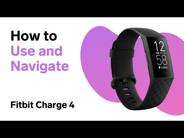How to Use Fitbit Charge 4 (Beginner's Guide)