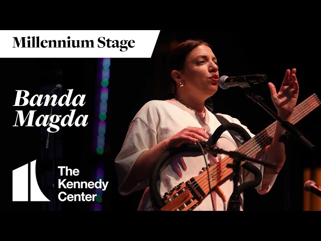 Banda Magda - Millennium Stage (April 10, 2024)