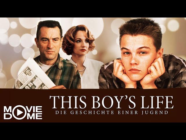 This Boy's Life - Die Geschichte einer Jugend - Robert De Niro & Leonardo DiCaprio - Moviedome