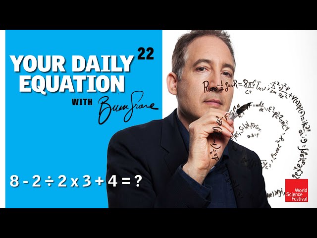 Your Daily Equation #22: 8 - 2 ÷ 2 x 3 + 4 = ?