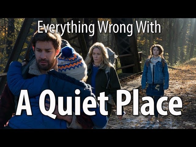 Everything Wrong With A Quiet Place In 13 Minutes Or Less