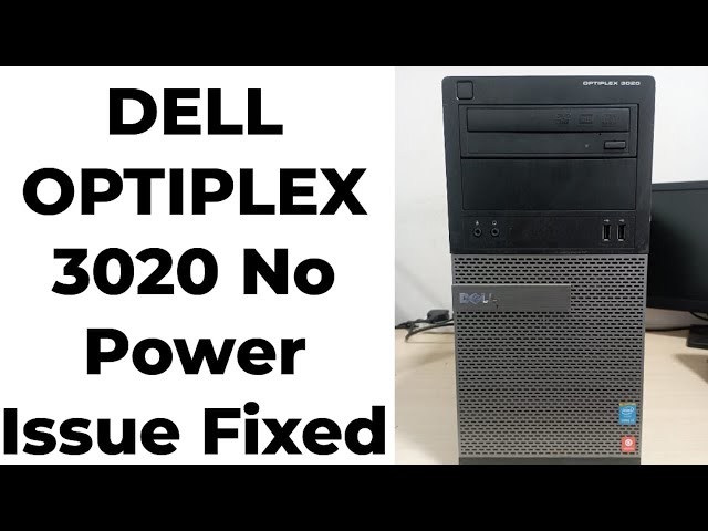 DELL PC Model OptiPlex 3020 no power issue fixed
