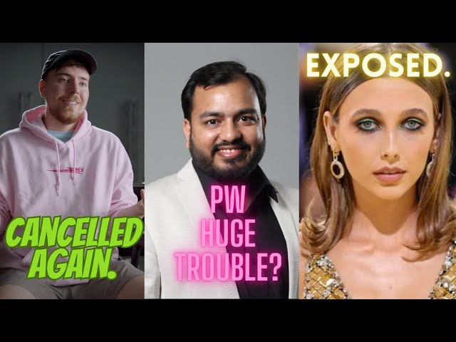 MrBeast CANCELLED for the 4th Time! Physics Wallah in huge Trouble! Emma Chamberlain Exposed.
