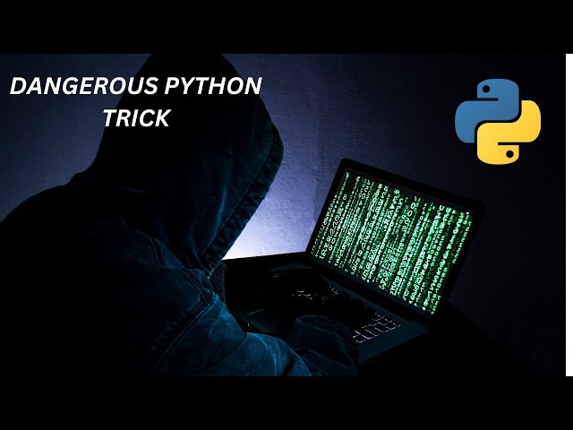 The Most Dangerous Trick in Python
