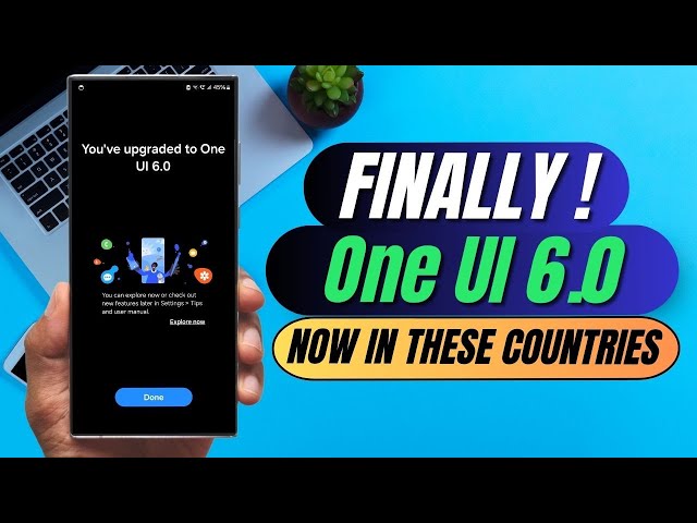 ONE UI 6.0 Beta Arrives & Now available in These Countries !!!