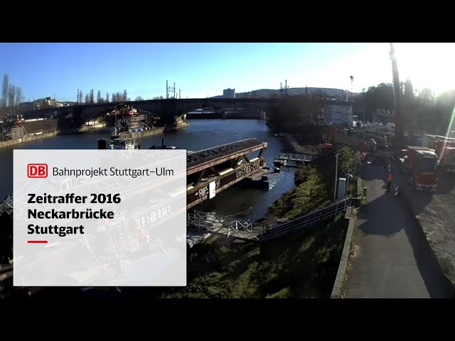 Stuttgart 21: Neckarbrücke (Zeitraffer 2016)