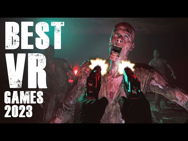 TOP 10 BEST VR GAMES 2023