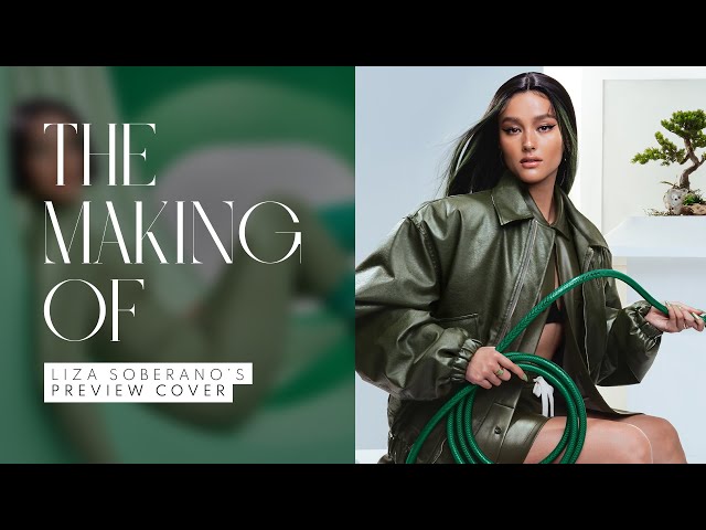 The Making of Liza Soberano's Preview Cover | The Making Of | PREVIEW