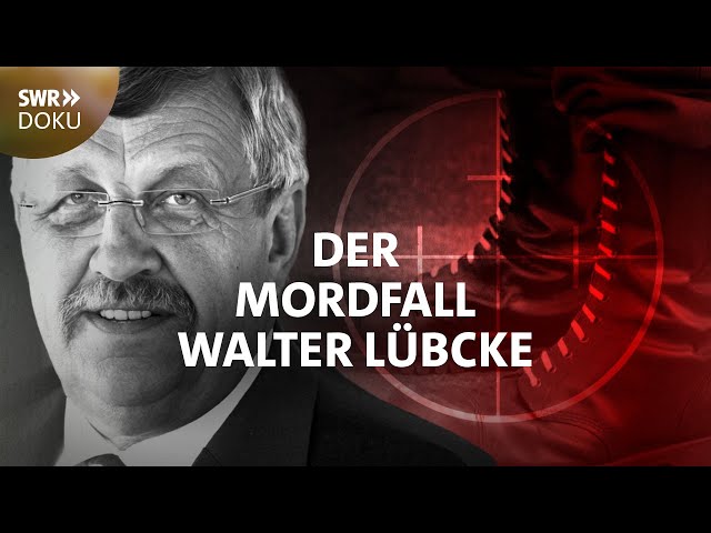 Tödlicher Hass - der Mordfall Walter Lübcke | SWR Doku