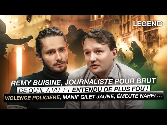 REMY BUISINE, JOURNALISTE POUR BRUT : CE QU'IL A VU ET ENTENDU DE PLUS FOU ! (Violence policière...)