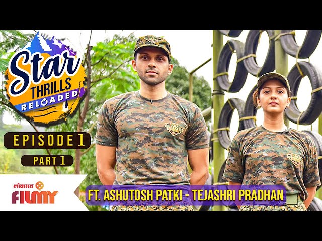 Star Thrills Reloaded With Tejashri Pradhan and Ashutosh Patki | EP - 1 | Della Adventure Lonavala