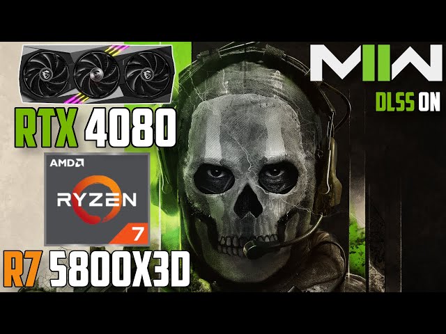 Call of Duty: Modern Warfare 2 : RTX 4080 + Ryzen 7 5800X3D | 4K - 1440p - 1080p | High & Low