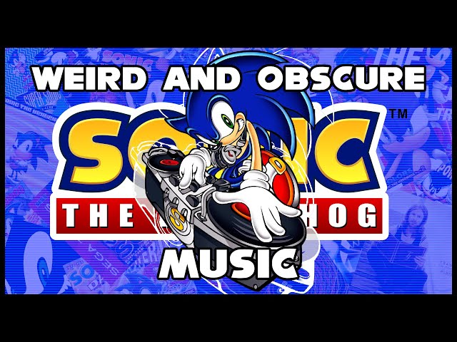 Weird & Obscure Sonic The Hedgehog Music