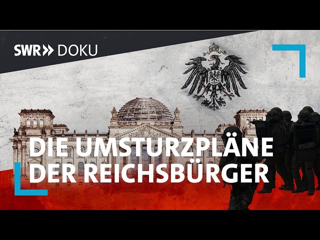 Schattenreich - Die Umsturzpläne der Reichsbürger | SWR Doku