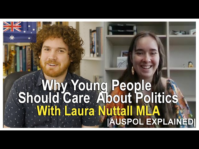 Why Young People Should Care About Politics With Laura Nuttall MLA | AUSPOL EXPLAINED