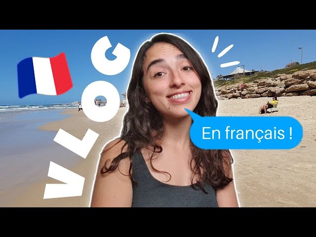 I DID NOT EXPECT THAT! | Day in The Life Living in Tel Aviv, Israel (in French with subtitles!!)