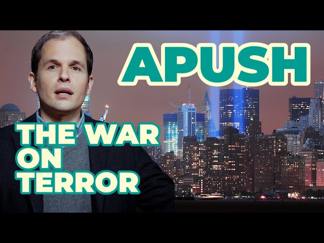 AP U.S.  History  - The War on Terror (Unit 9)