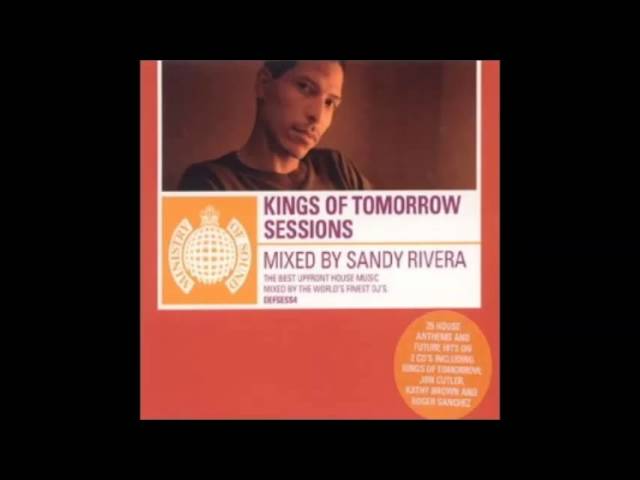 Sandy Rivera - Kings Of Tomorrow Sessions (2001)