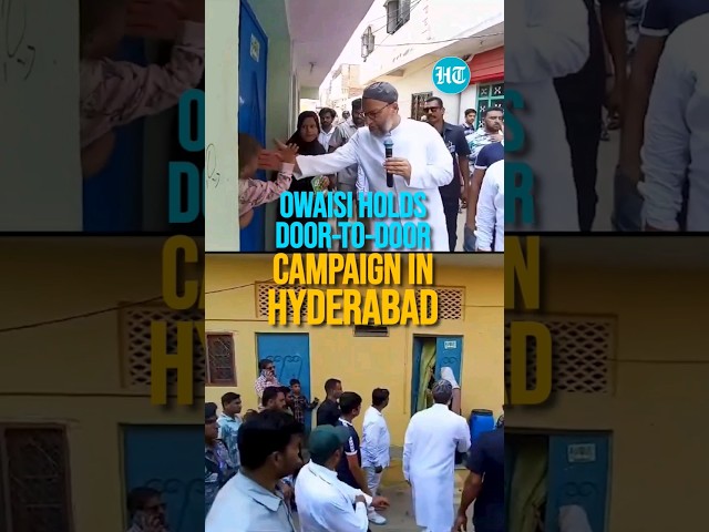 AIMIM Chief Owaisi Holds Door-To-Door Campaign In Hyderabad | Lok Sabha Polls