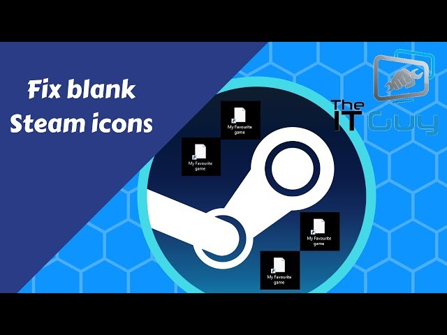 Steam Icons Are Missing (Fix Blank Steam Shortcuts)