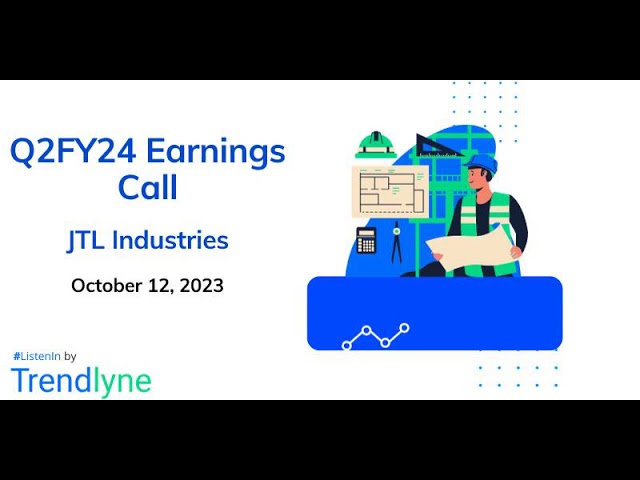 JTL Industries Earnings Call for Q2FY24