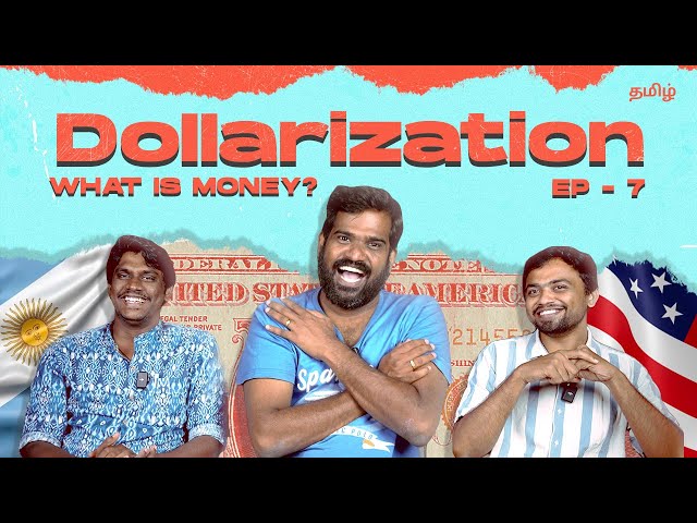 Dollarization - What is Money - Episode 7