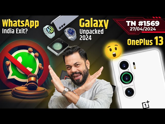 WhatsApp India Exit?, OnePlus 13 Specs 😲, Unpacked 2024, JioCinema Ad-Free?, Razr 50 Ultra-#TTN1569