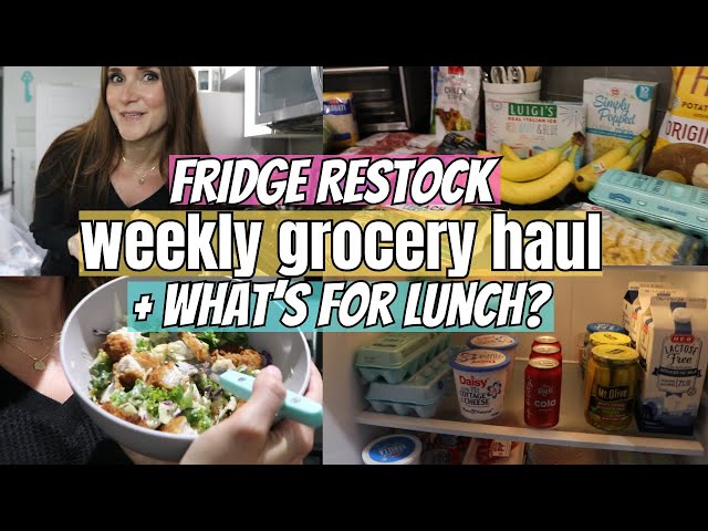 GROCERY HAUL - $108 WEEKLY GROCERY HAUL | FRIDGE RESTOCK + WHAT'S FOR LUNCH!?