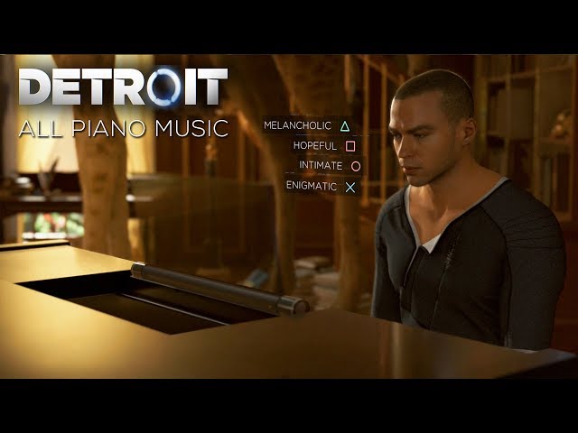 Detroit: Become Human - ALL PIANO MUSIC PLAYED BY MARKUS (Melancholic/Hopeful/Intimate/Enigmatic)