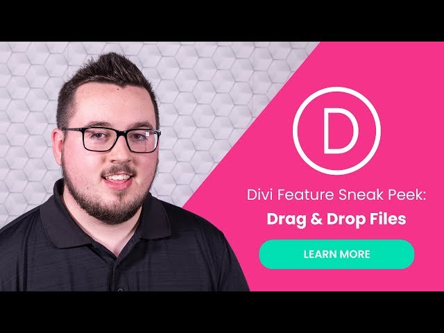 Divi Feature Sneak Peek: Drag & Drop Files