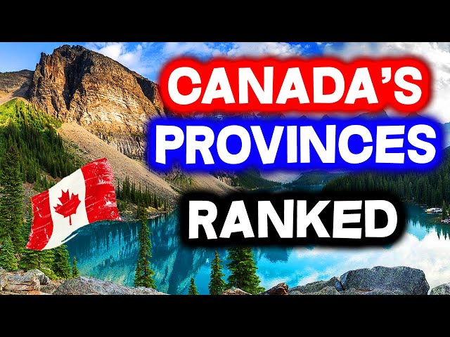All 10 PROVINCES in CANADA Ranked WORST to BEST