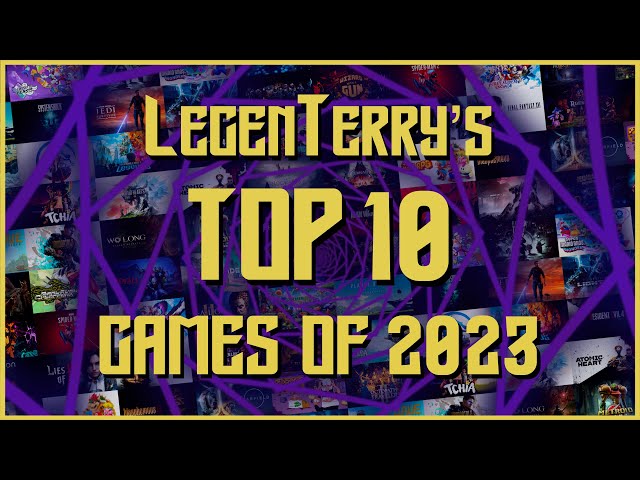 LegenTerry's Top 10 Games of 2023
