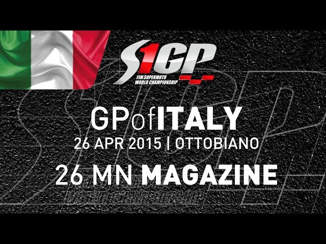 S1GP 2015 - ROUND 2: GP of ITALY, Ottobiano - 26mn Magazine - Supermoto