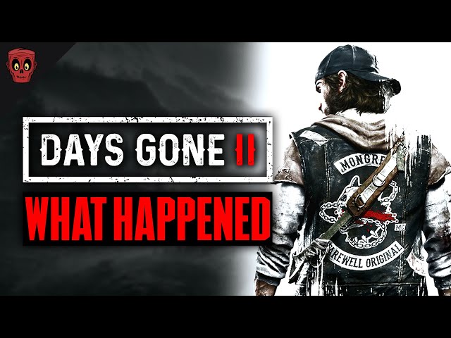 Why Days Gone 2: Broken Roads Was Cancelled...