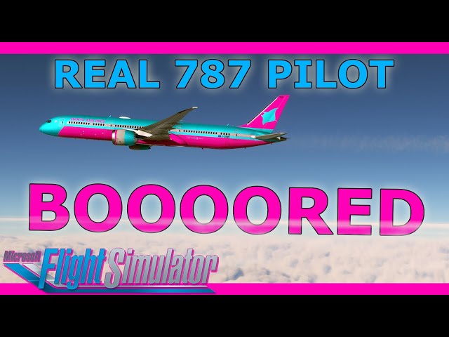 What Long Haul Pilots Do in the Cruise: A Boeing 787 Tutorial with a Real 787 Pilot MSFS